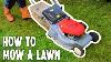 How To Use A Petrol Lawn Mower How To Cut Grass